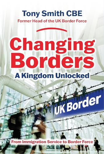 Бумажная книга «Changing Borders: A Kingdom Unlocked», автор Тони Смит - фото №1
