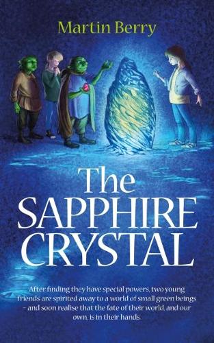 Паперова книга «The Sapphire Crystal», автор Мартін Беррі - фото №1