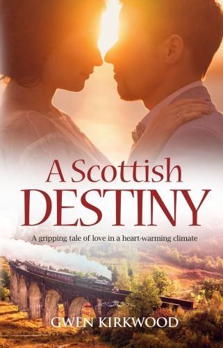 Бумажная книга «A Scottish Destiny: A gripping tale of love in a heart-warming climate.», автор Гвен Кирквуд - фото №1