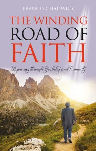 Paper book «The Winding Road of Faith: A journey through life,belief and humanity», author Francis Chadwick - фото №1