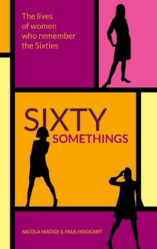 Бумажная книга «Sixty Somethings», авторов Никола Мэдж, Пол Хоггарт - фото №1