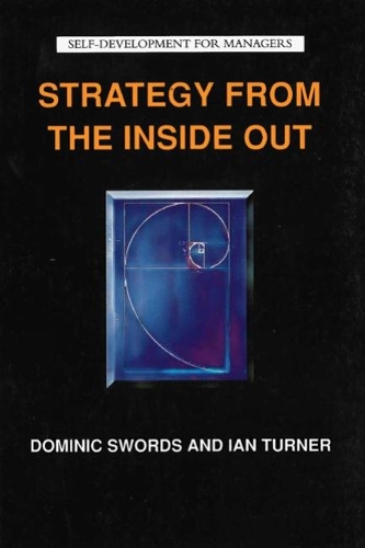 Паперова книга «Strategy from the Inside Out», авторів Домінік Свордс, Ієн Тернер - фото №1