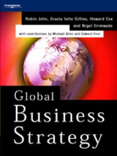 Бумажная книга «Global Business Strategy», авторов Грация Иетто Гиллис, Найджел Гримвейд, Робин Джон - фото №1