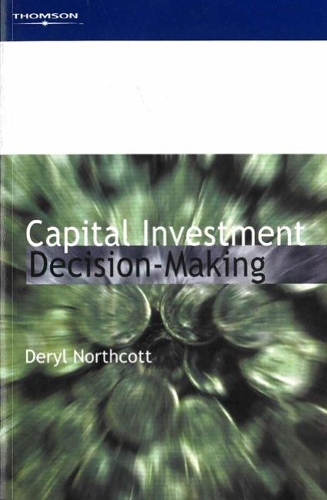 Бумажная книга «Capital Investment Decision-Making», автор Дерил Норткот - фото №1