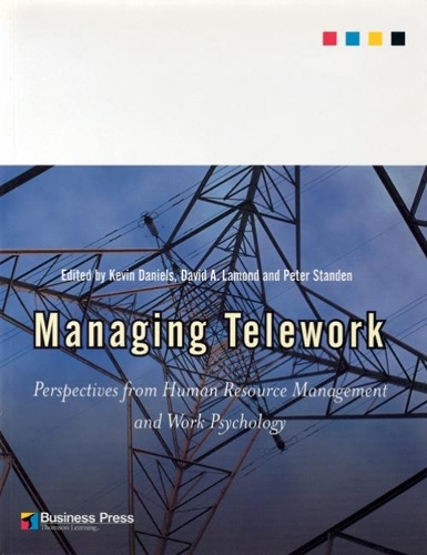 Паперова книга «Managing Telework: Perspectives from Human Resource Management and Work Psychology», авторів Девід Ламонд, Кевін Деніелс, Пітер Стенден - фото №1