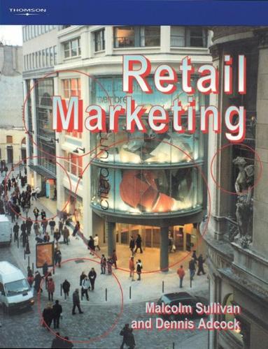 Паперова книга «Retail Marketing», авторів Денніс Адкок, Малкольм Салліван - фото №1