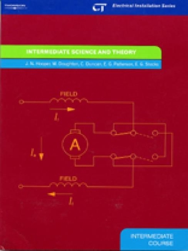 Паперова книга «Intermediate Science and Theory: Electrical Installation Series: Intermediate Course», авторів Чарльз Дункан, Е. Г. Паттерсон, E. Стокс, Малкольм Доутон - фото №1