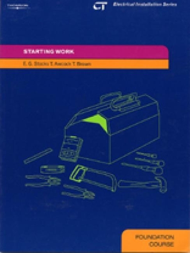 Бумажная книга «Starting Work: Electrical Installation Series: Foundation Course», авторов Э. Сток, Т Аукок, Терри Браун - фото №1