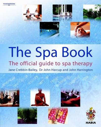 Паперова книга «The Spa Book: The Official Guide to Spa Therapy», авторів Джейн Креббін-Бейлі, Джон Гаркап, Джон Харрінгтон - фото №1