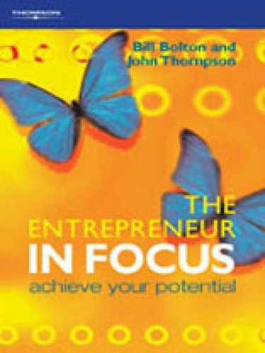 Паперова книга «The Entrepreneur in Focus: Achieve Your Potential», авторів Білл Болтон, Джон Томпсон - фото №1