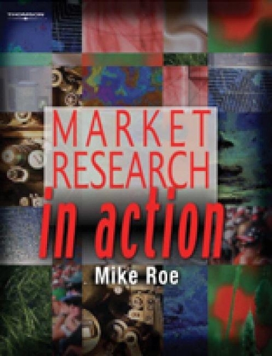 Паперова книга «Market Research In Action», автор Майкл Роу - фото №1
