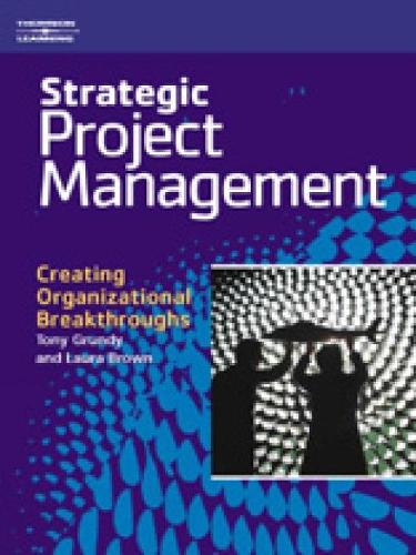 Паперова книга «Strategic Project Management: Creating Organizational Breakthroughs», автор Лора Браун - фото №1