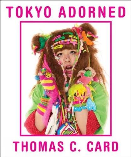 Бумажная книга «Tokyo Adorned», авторов Саймон Дунан, Томас Кард - фото №1
