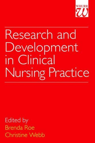 Паперова книга «Research and Development in Clinical Nursing Practice», авторів Бренда Роу, Крістін Вебб - фото №1