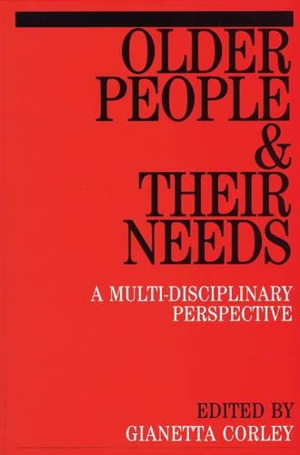 Бумажная книга «Older People and Their Needs: A  Multi-Disciplinary Perspectives», автор Джанетта Корли - фото №1