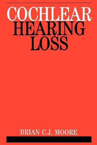Паперова книга «Cochlear Hearing Loss», автор Брайан К. Дж. Мур - фото №1