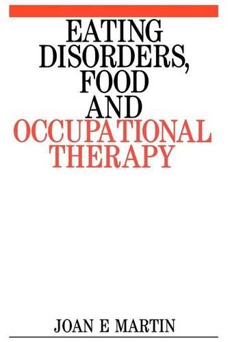 Паперова книга «Eating Disorders, Food and Occupational Therapy», автор Джоан Мартін - фото №1