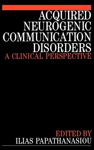 Паперова книга «Acquired Neurogenic Communication Disorders: A Clinical Perspective», автор Іліас Папатанасіу - фото №1