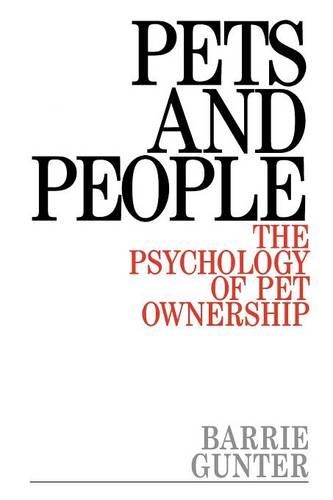 Бумажная книга «Pets and People: The Psychology of Pet Ownership», автор Барри Гюнтер - фото №1