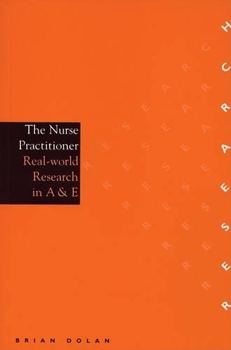 Бумажная книга «The Nurse Practitioner: Real-World Research in A & E», автор Брайан Долан - фото №1