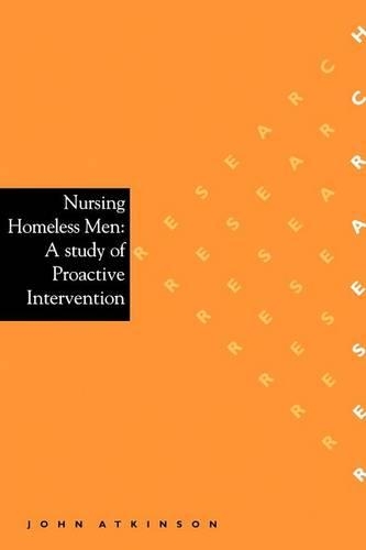 Бумажная книга «Nursing Homeless Men: A Study of Proactive Intervention», автор Джон Аткинсон - фото №1
