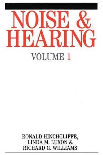 Паперова книга «Noise and Hearing», авторів Лінда М. Лаксон, Річард Дж. Вільямс, Рон Хінчкліфф - фото №1
