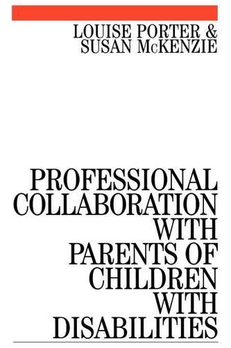 Паперова книга «Professional Collaboration with Parents of Children with Disabilities», авторів Луїза Портер, Сюзан МакКензі - фото №1