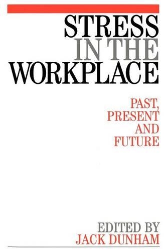 Бумажная книга «Stress in the Workplace: Past, Present and Future», автор Джек Данэм - фото №1