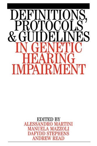 Бумажная книга «Definitions, Protocols and Guidelines in Genetic Hearing Impairment», авторов Алессандро Мартини, Эндрю П. Рид, Дай Стивенс, Мануэла Маццоли - фото №1