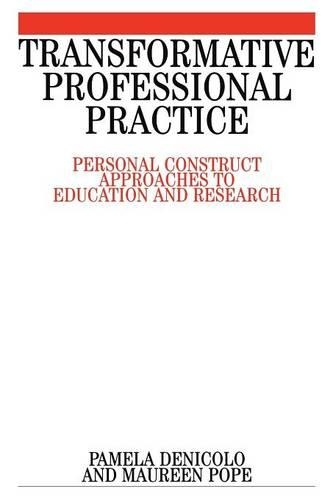 Паперова книга «Transformative Professional Practice: Personal Construct Approaches to Education and Research», авторів Морін Поуп, Памела Деніколо - фото №1