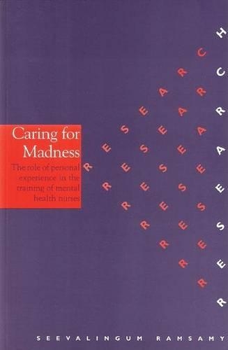 Бумажная книга «Caring for Madness: The Role of Personal Experience in the Training of Mental Health Nurses», автор Сивалингум Рамсами - фото №1