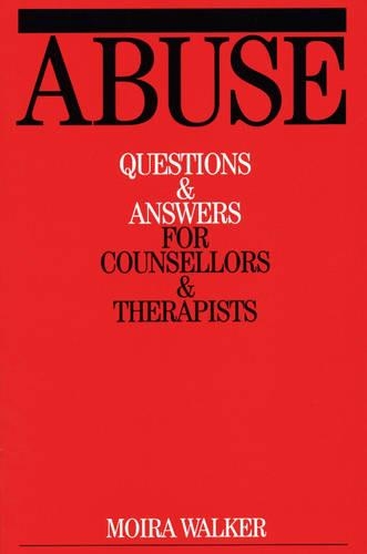 Бумажная книга «Abuse: Questions and Answers for Counsellors and Therapists», автор Мойра Уолкер - фото №1