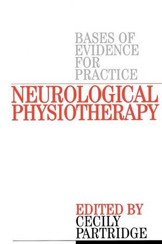 Бумажная книга «Neurological Physiotherapy: Evidence Based Case Reports», автор Сесили Партридж - фото №1
