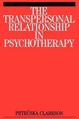 Бумажная книга «The Transpersonal Relationship in Psychotherapy», автор Петрушка Кларксон - фото №1