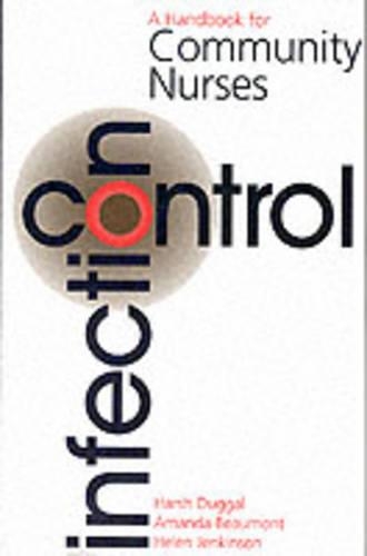 Паперова книга «Infection Control: A Handbook for Community Nurses», авторів Гаррі Даґґалл, Хелен Дженкінсон, Менді Бомонт - фото №1