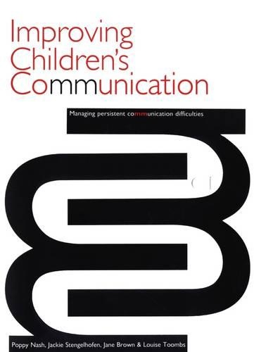 Паперова книга «Improving Children's Communication: Managing Persistent Difficulties», авторів Жаклін Стенгельхофен, Поппі Неш - фото №1