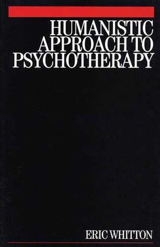 Бумажная книга «Humanistic Approach to Psychotherapy», автор Эрик Уиттон - фото №1