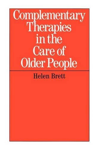 Бумажная книга «Complementary Therapies in the Care of Older People», автор Хелен Бретт - фото №1