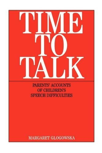 Бумажная книга «Time to Talk: Parent's Accounts of Children's Speech Difficulties», автор Маргарет Глоговска - фото №1