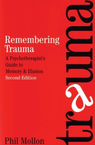 Паперова книга «Remembering Trauma: A Psychotherapist's Guide to Memory and Illusion», автор Філ Моллон - фото №1