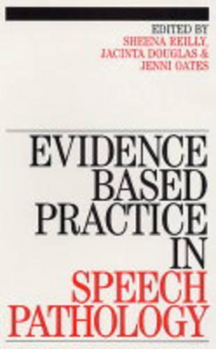 Бумажная книга «Evidence-Based Practice in Speech Pathology», авторов Дженни Оутс, Шина Рейли - фото №1