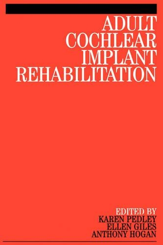 Паперова книга «Adult Cochlear Implant Rehabilitation», авторів Еллен Джайлз, Карен Педлі - фото №1