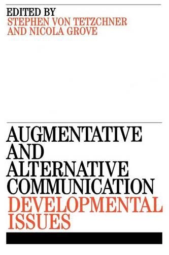 Паперова книга «Augmentative and Alternative Communication: Developmental Issues», авторів Нікола Гроув, Стівен фон Течнер - фото №1