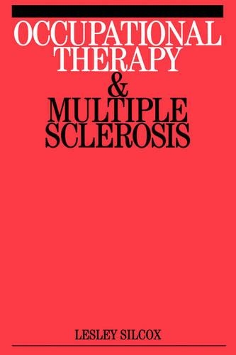 Паперова книга «Occupational Therapy and Mulitple Sclerosis», автор Леслі Сілкокс - фото №1
