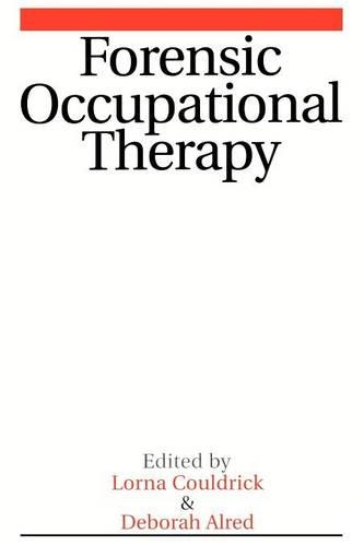 Паперова книга «Forensic Occupational Therapy», авторів Дебора Олдред, Лорна Калдрік - фото №1