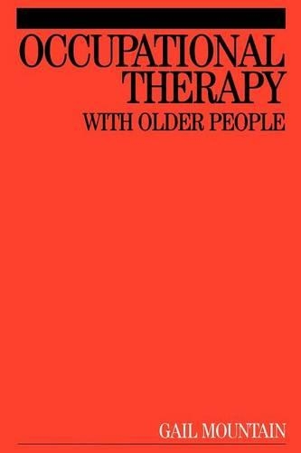 Бумажная книга «Occupational Therapy with Older People», автор Гейл Маунтин - фото №1