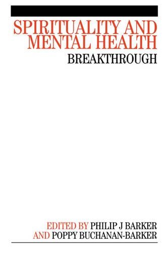 Бумажная книга «Spirituality and Mental Health: Breakthrough», авторов Фил Баркер, Поппи Бьюкенен-Баркер - фото №1
