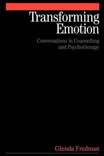 Бумажная книга «Transforming Emotion: Conversations in Counselling and Psychotherapy», автор Гленда Фредман - фото №1