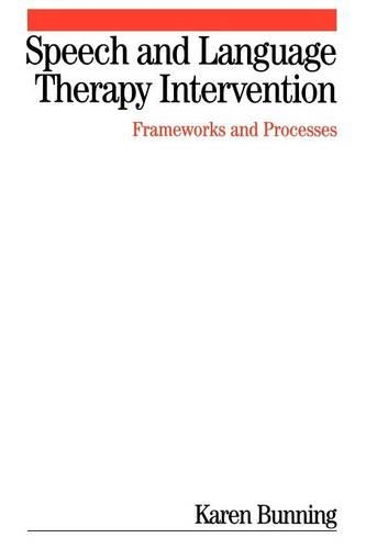 Бумажная книга «Speech and Language Therapy Intervention: Frameworks and Processes», автор Карен Баннинг - фото №1