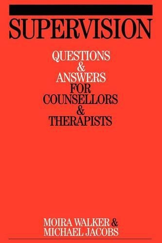 Паперова книга «Supervision: Questions and Answers for Counsellors and Therapists», авторів Майкл Джейкобс, Мойра Вокер - фото №1